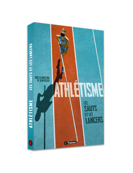 ATHLÉTISME - Vol.2 : Les Sauts et les Lancers - 4TRAINER Editions