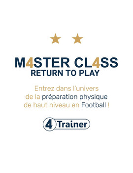 Masterclass RETURN TO PLAY 4TRAINER x Centre Médical de Clairefontaine