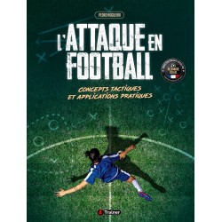 L'ATTAQUE EN FOOTBALL - 4Trainer Editions